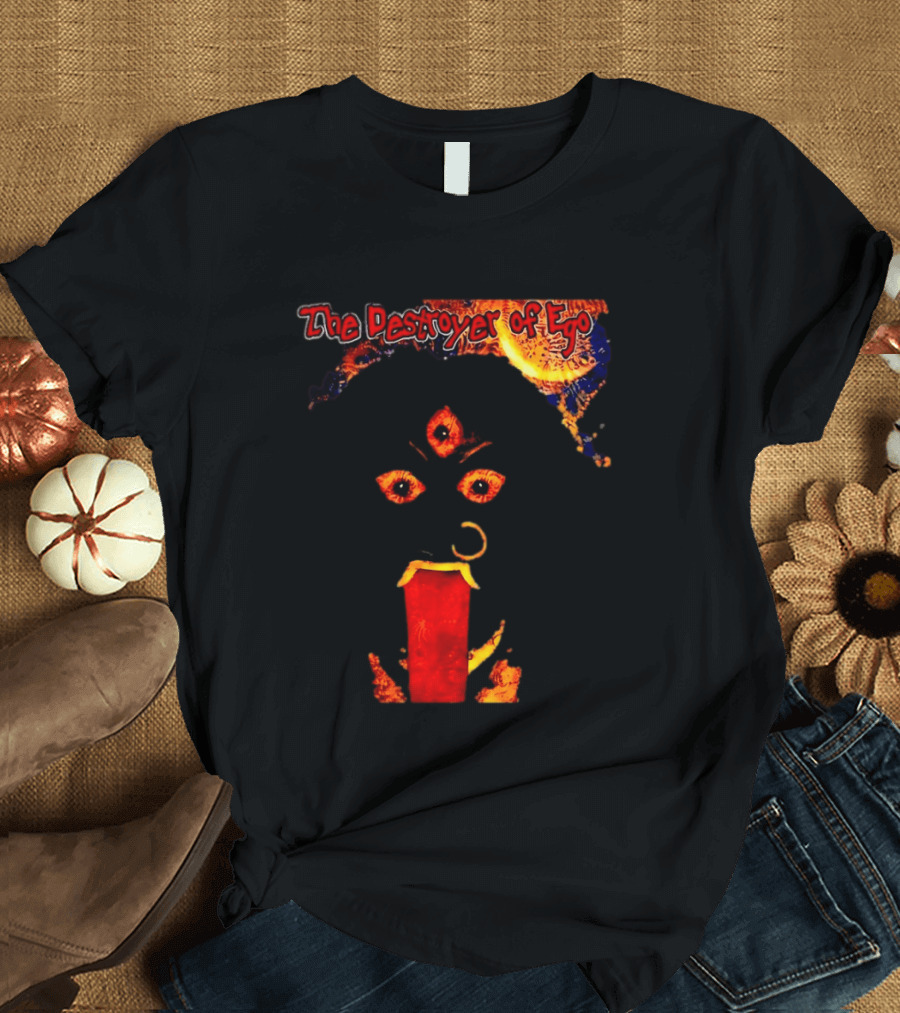 The Destroyer Of Ego Three Eyed Horror And Fiery T-Shirt