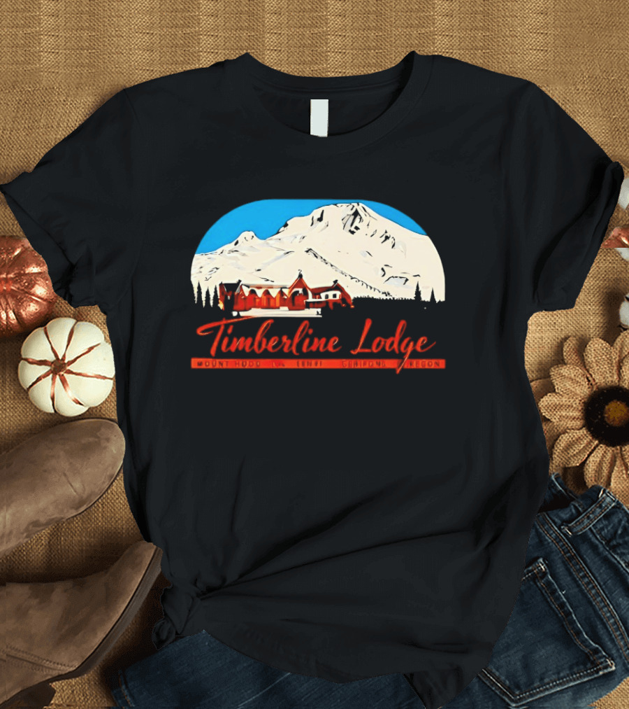 Timberline Lodge Mount Hood Ski Mountain Retreat Oregon T-Shirt