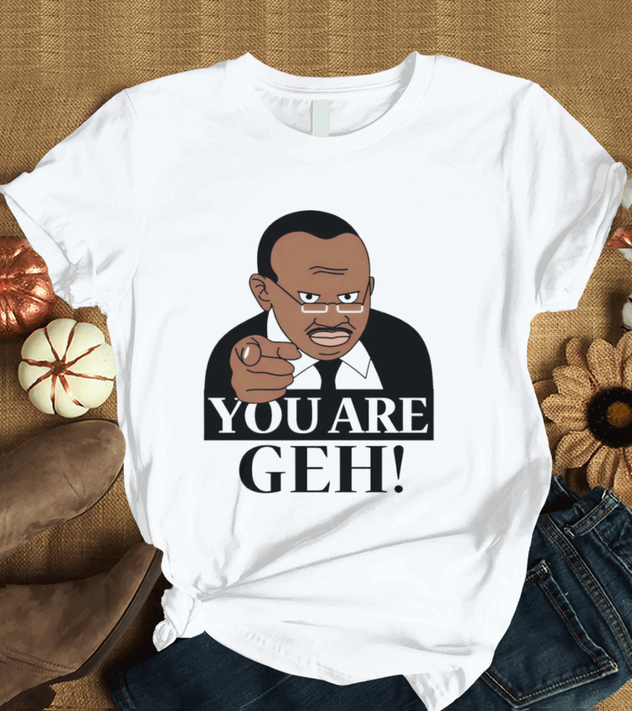You Are Geh Meme Pointing Man T-Shirt