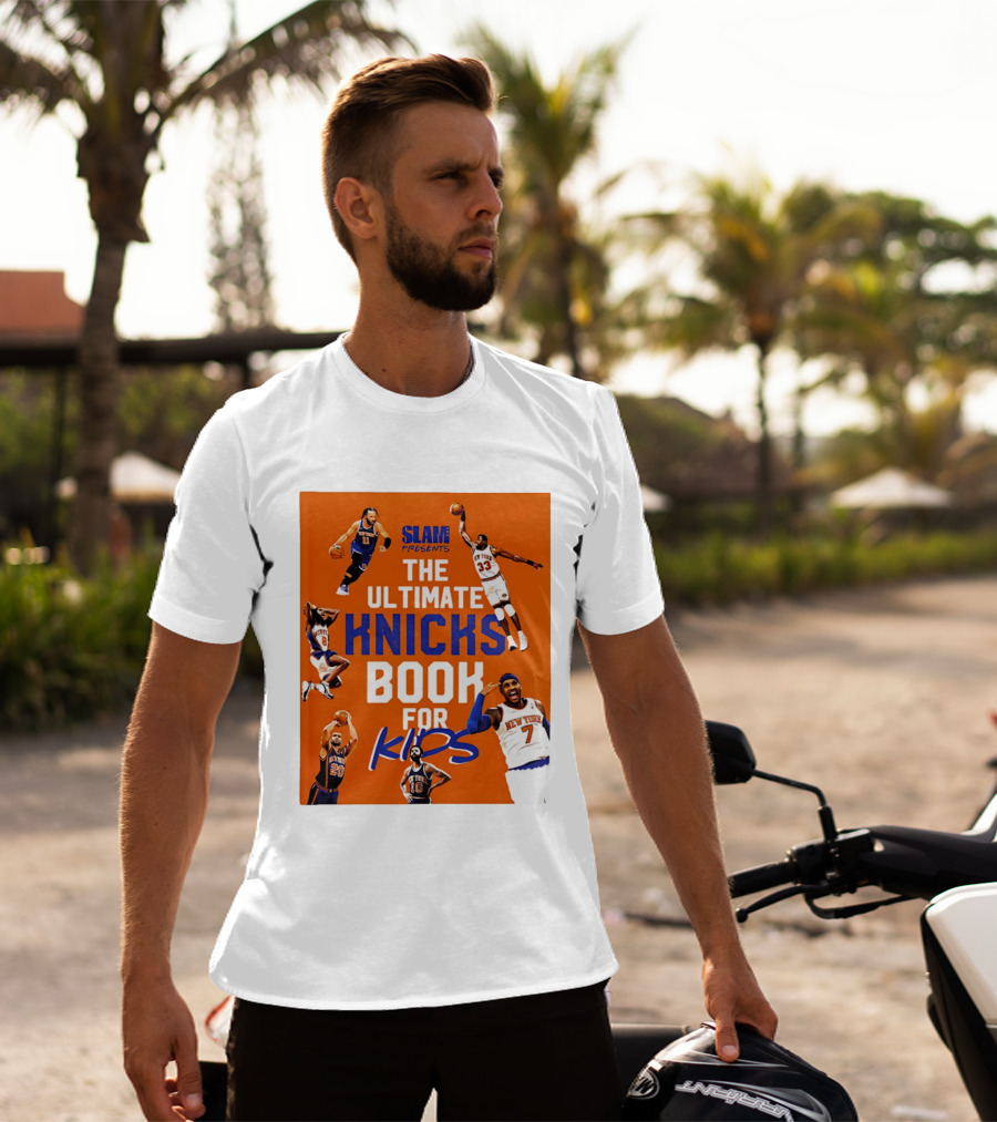 SLAM Presents The Ultimate Knicks Book For Kids T-Shirt