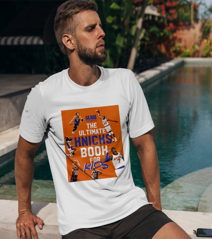 SLAM Presents The Ultimate Knicks Book For Kids T-Shirt