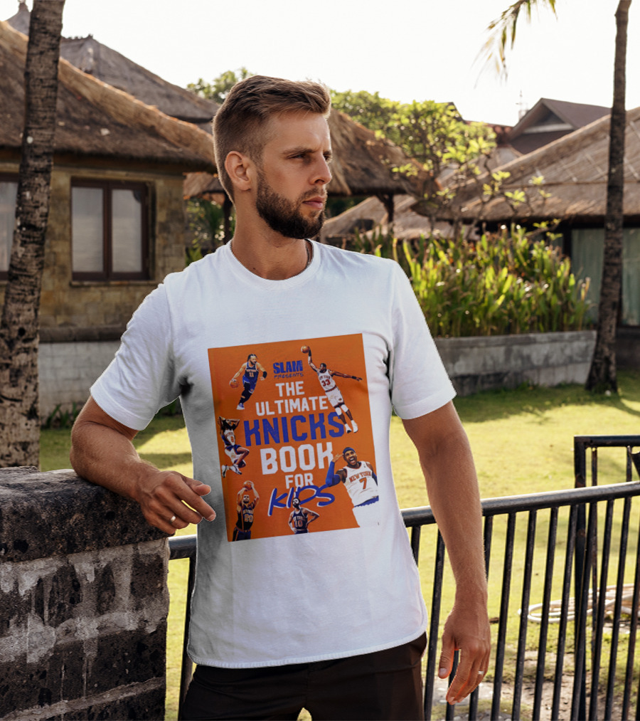 SLAM Presents The Ultimate Knicks Book For Kids T-Shirt