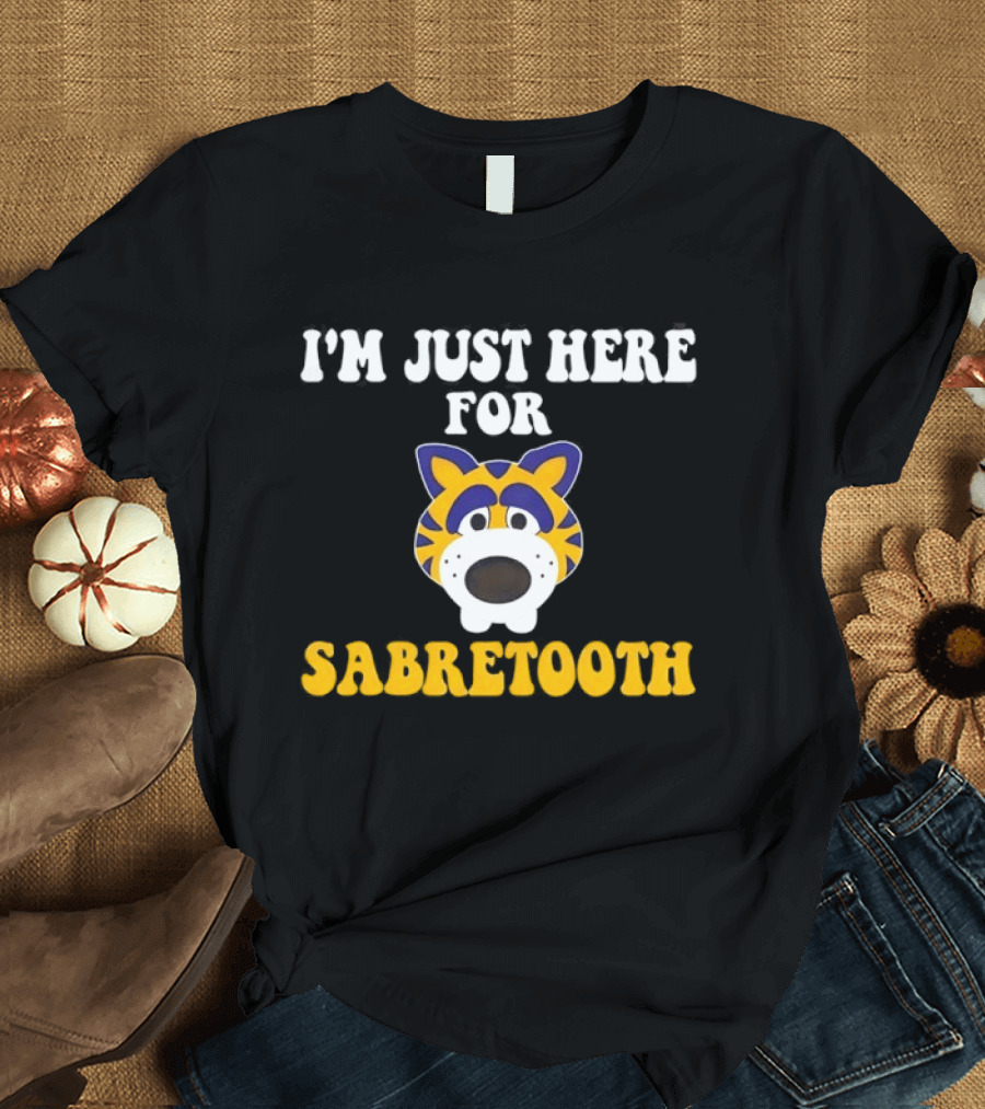 I'm Just Here For Sabretooth Buffalo Sabres Hockey Fan T-Shirt