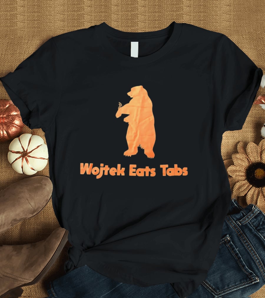 Wojtek Eats Tabs Bear T-Shirt