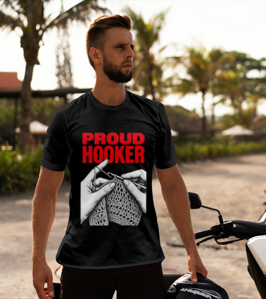 Proud Hooker Crochet Knitting Wool Scarf T-Shirt