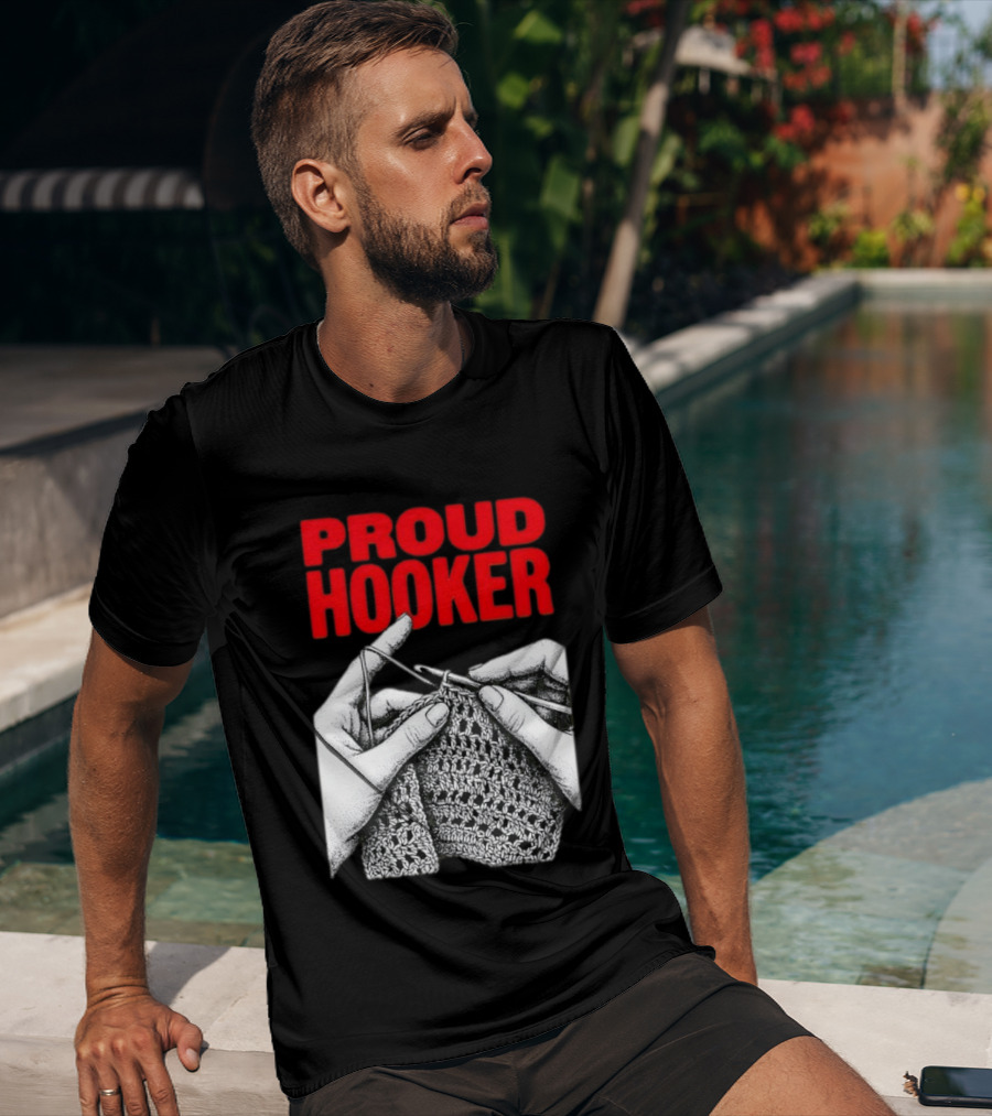 Proud Hooker Crochet Knitting Wool Scarf T-Shirt