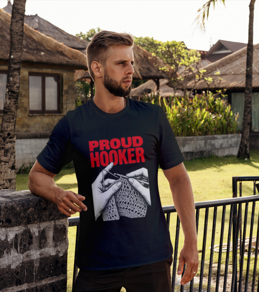 Proud Hooker Crochet Knitting Wool Scarf T-Shirt