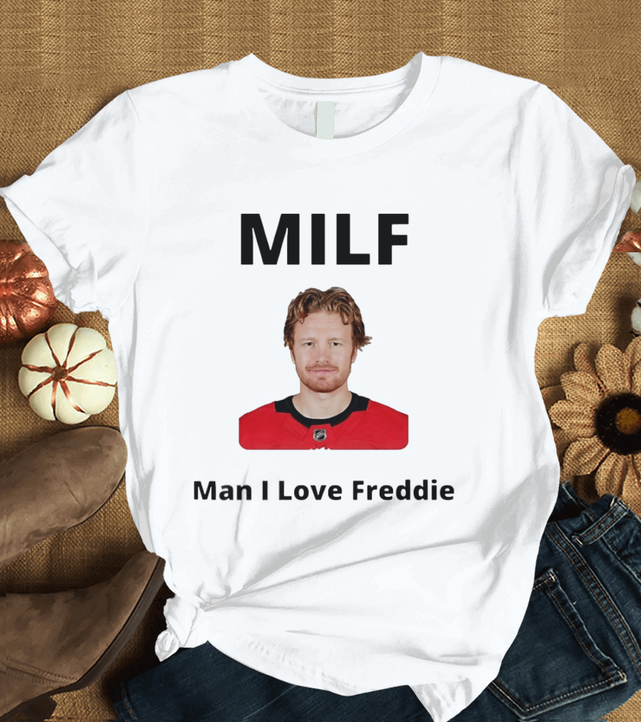 MILF Man I Love Freddie Hockey NHL T-Shirt