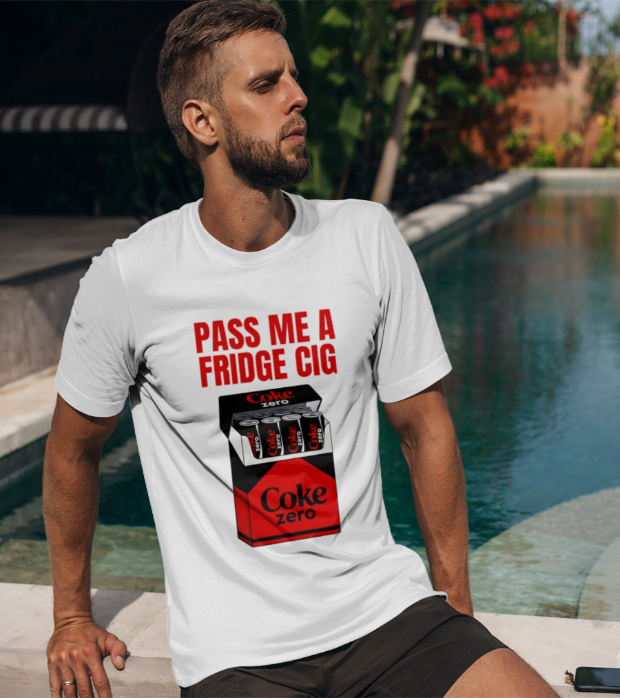Pass Me A Fridge Cig Coke Zero Cans In Pack T-Shirt