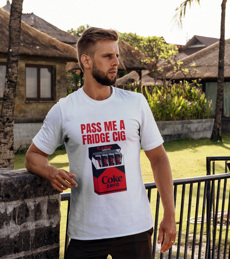 Pass Me A Fridge Cig Coke Zero Cans In Pack T-Shirt