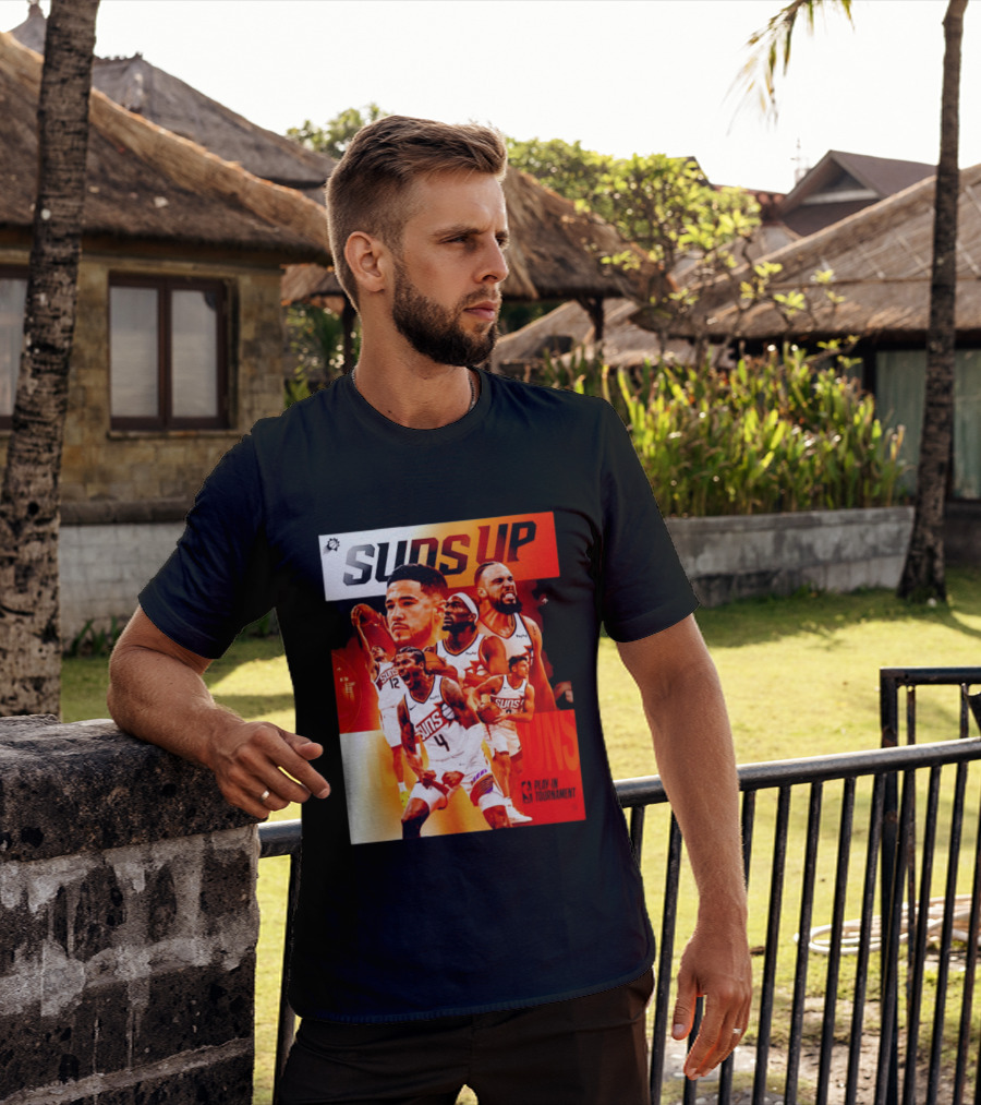 Suns Up Phoenix Suns NBA Play In Tournament 2026 Players On The Court T-Shirt