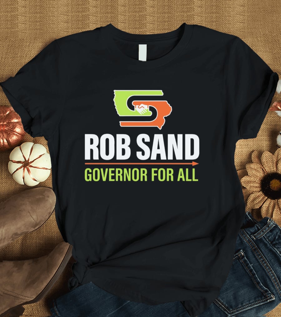 Rob Sand Governor For All United Iowa Illinois Handshake T-Shirt