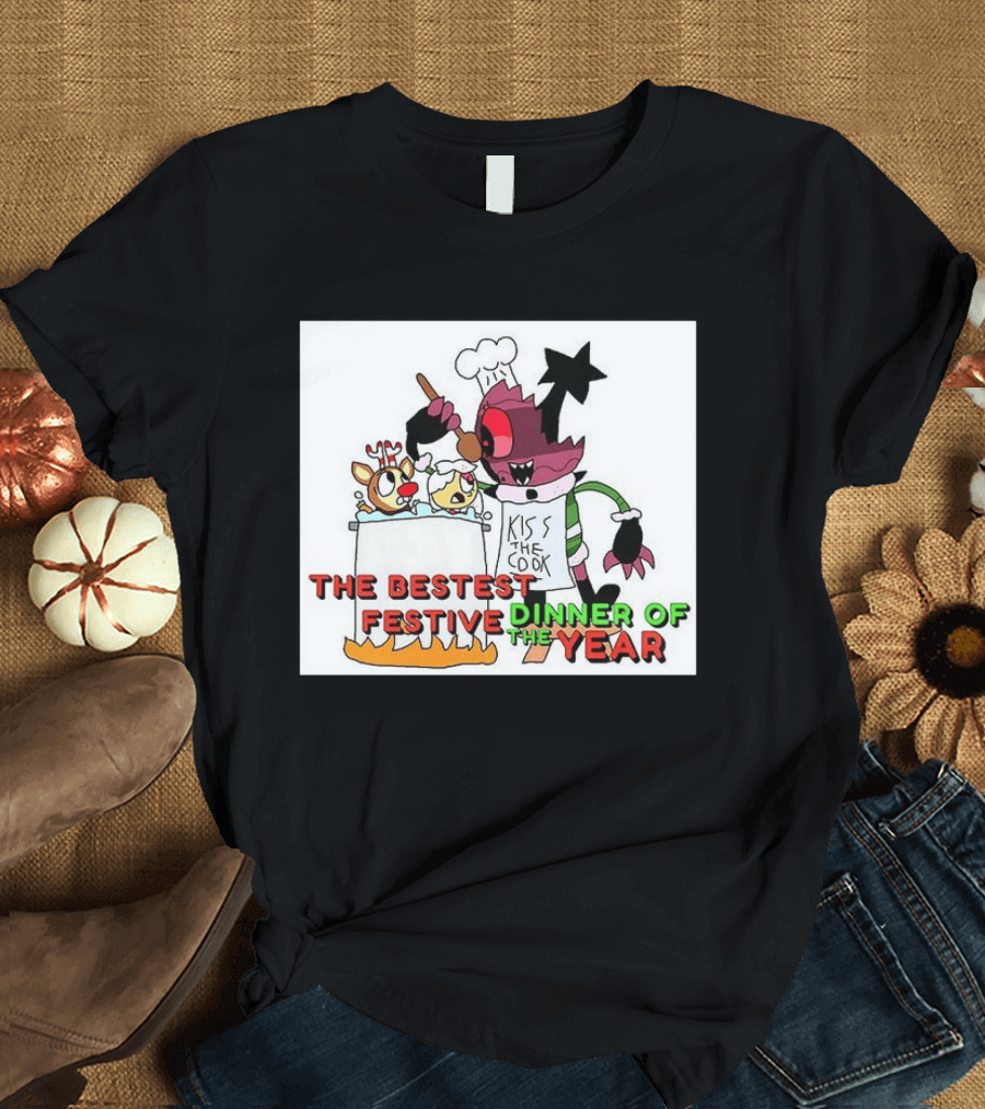 The Bestest Festive Dinner Of The Year Kiss The Cook Chef Monster Reindeer Cooking T-Shirt