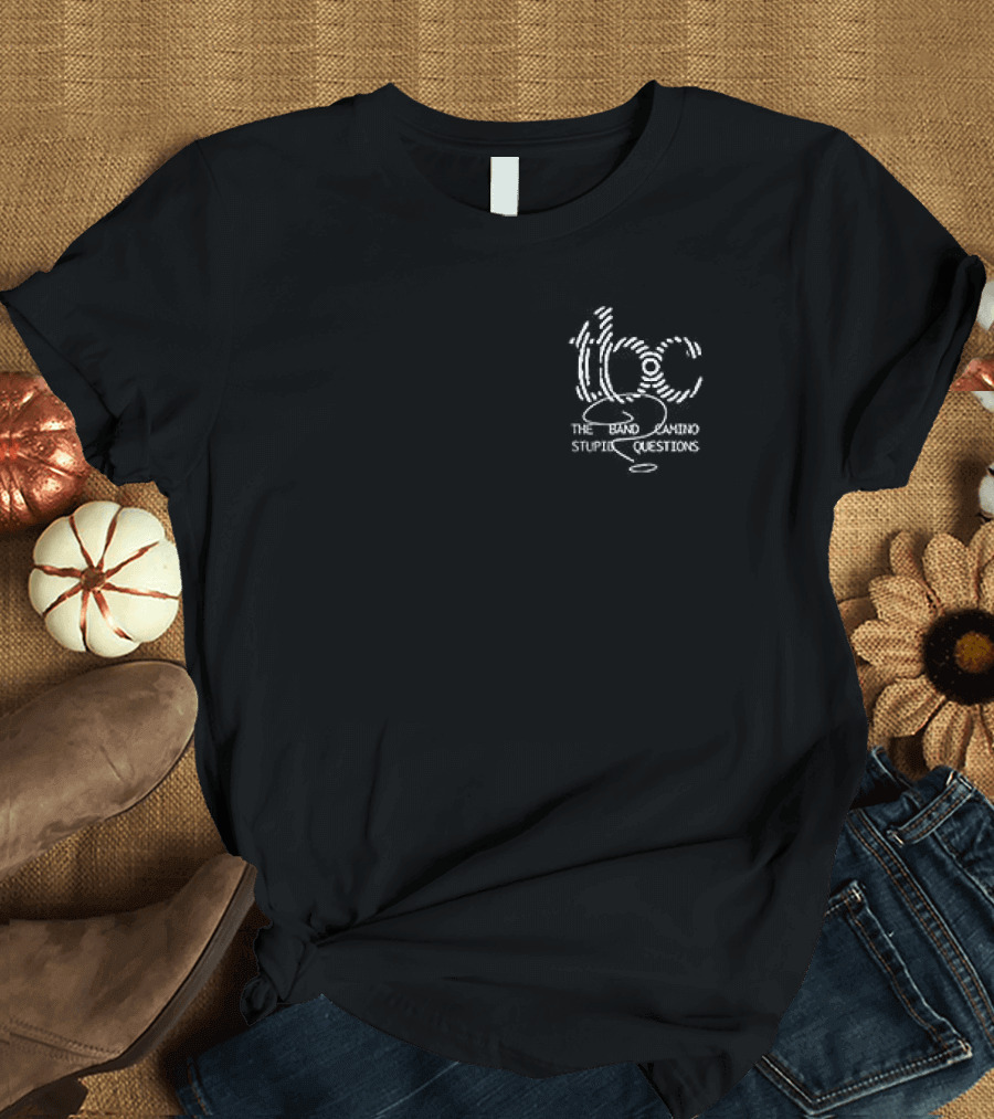 TBC Stupid Questions The Band Camino Merchandise T-Shirt