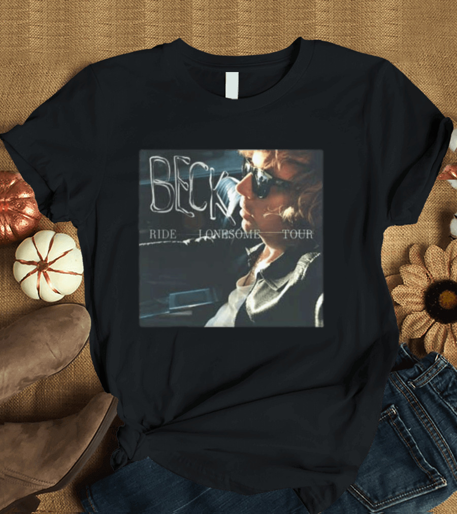 Beck Ride Lonesome Tour 2026 Dates T-Shirt