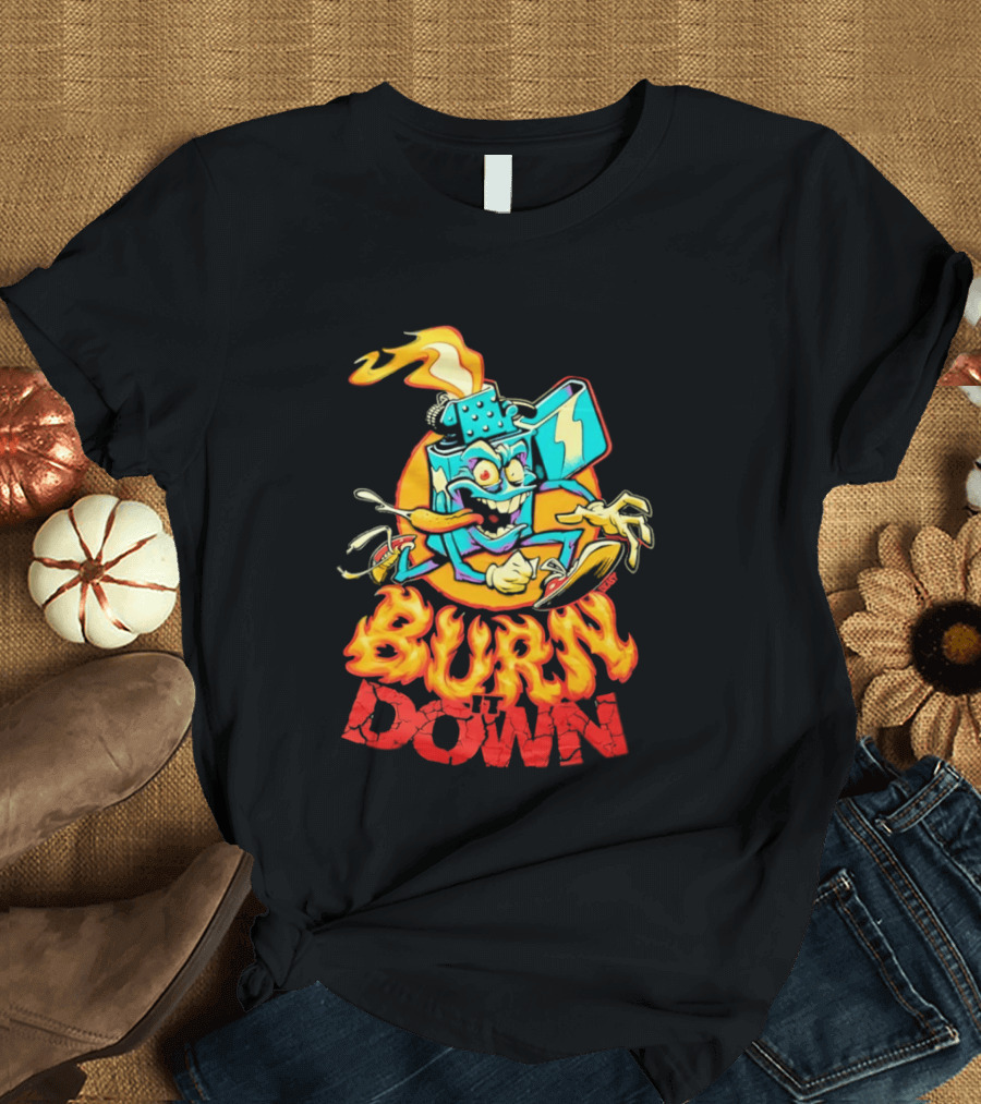 Burn It Down Lighter Mascot With Flames T-Shirt