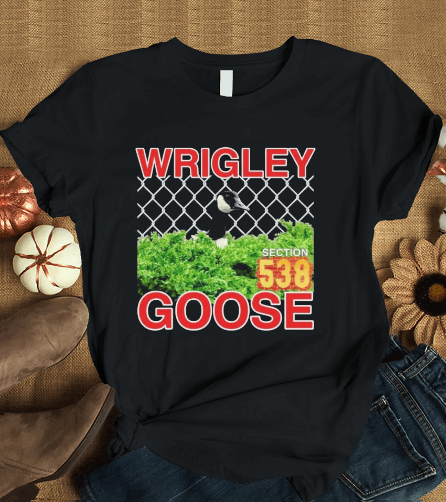 Section 538 Wrigley Goose Good Luck T-Shirt