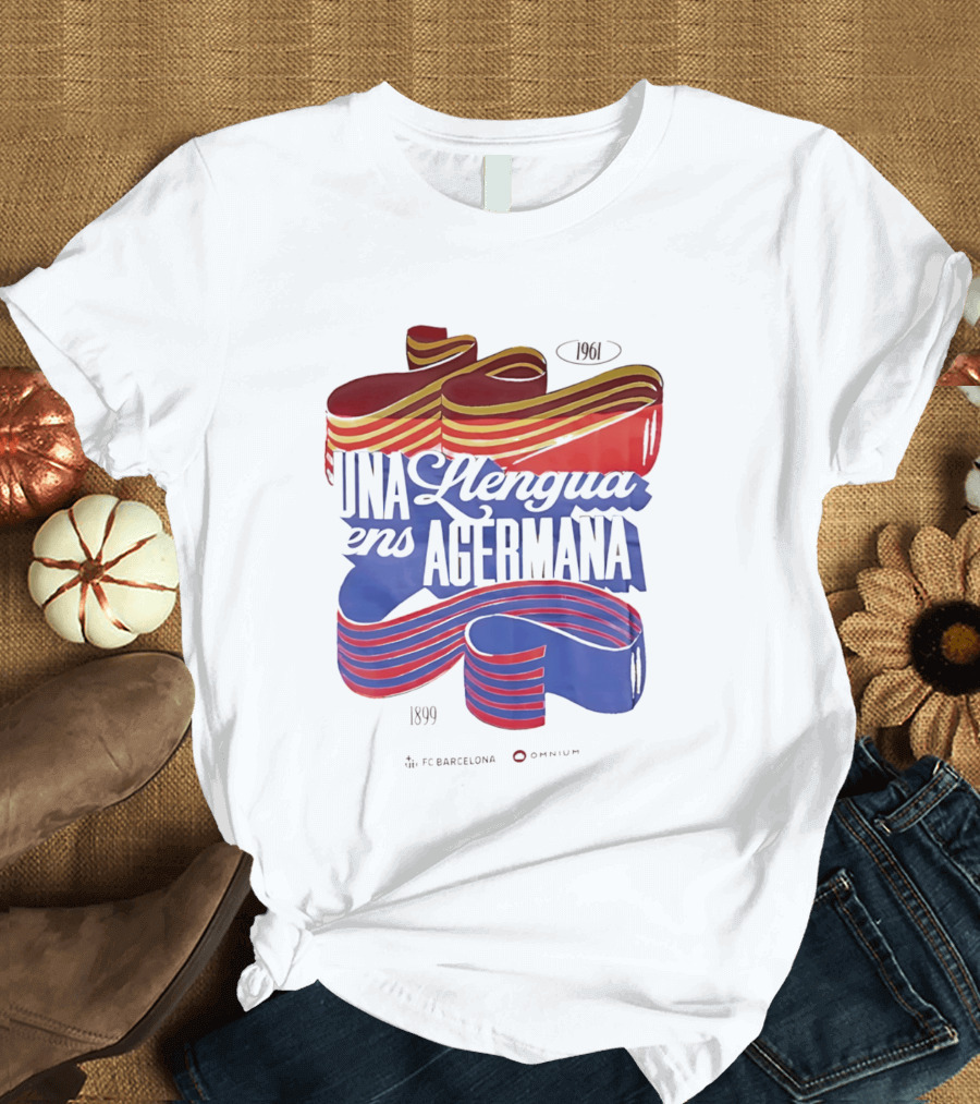 FC Barcelona Una Llengua Ens Agermana 1968 1899 T-Shirt