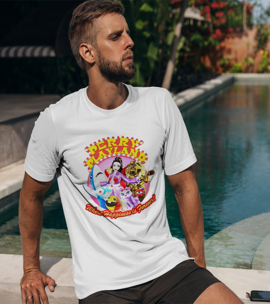 Perry Playland Where Happiness Is Forever Colorful Characters And Fun Decorations T-Shirt