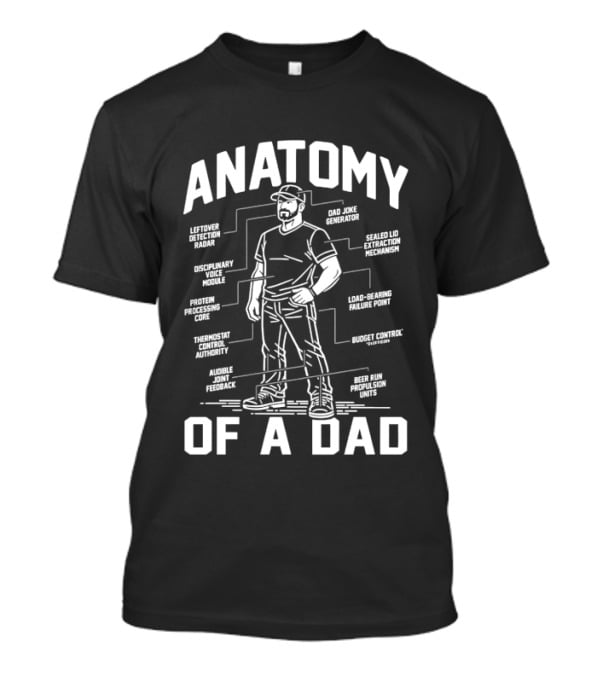 Anatomy Of A Dad Humorous Breakdown Funny Quotes Father's Day T-Shirt
