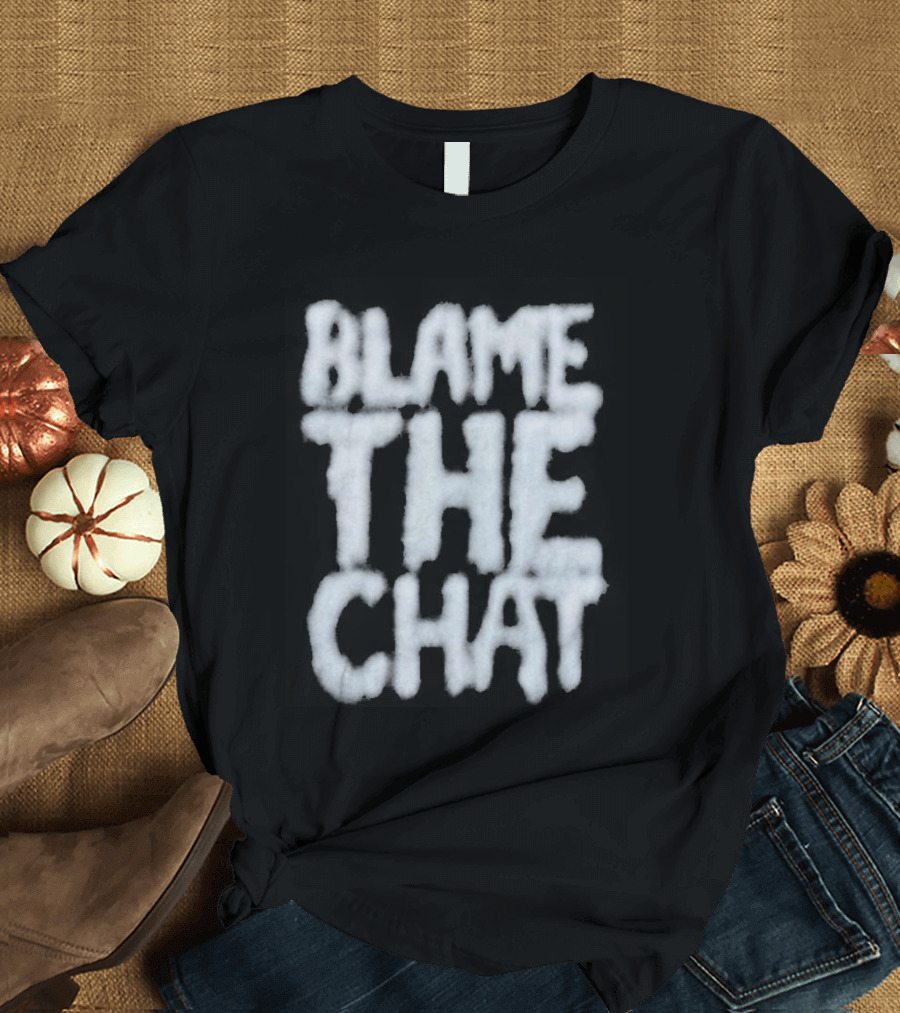 Blame The Chat Are You My Ball Event 2023 Keychain T-Shirt