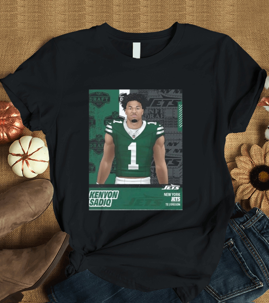 Kenyon Sadiq New York Jets Round 1 Pick 16 2026 Draft NFL Draft Jets TE Oregon T-Shirt