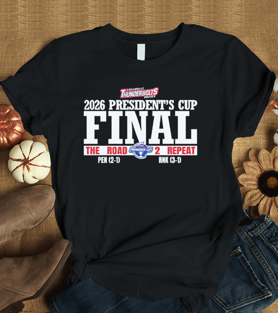 Evansville Thunderbolts 2026 President's Cup Final The Road 2 Repeat Final Pen Bmk T-Shirt