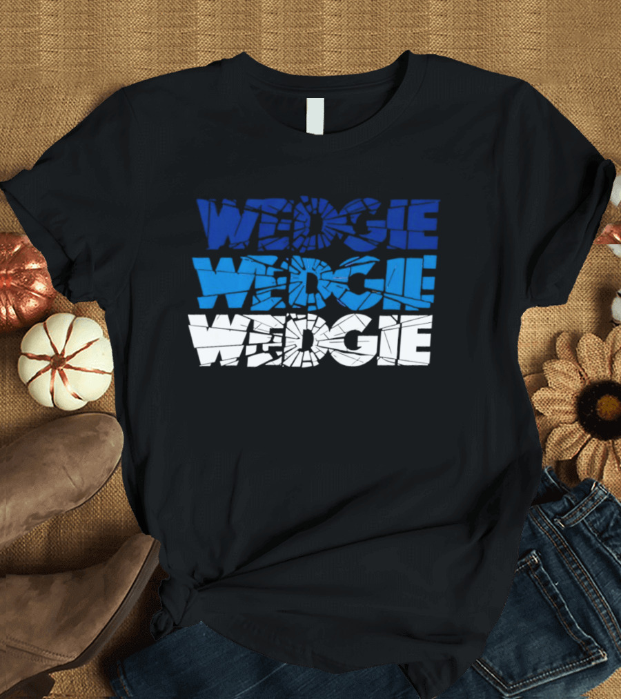Scott Wedgewood Colorado Avalanche NHL Wedgie Chant Shattered Glass Wedge Wedgie T-Shirt