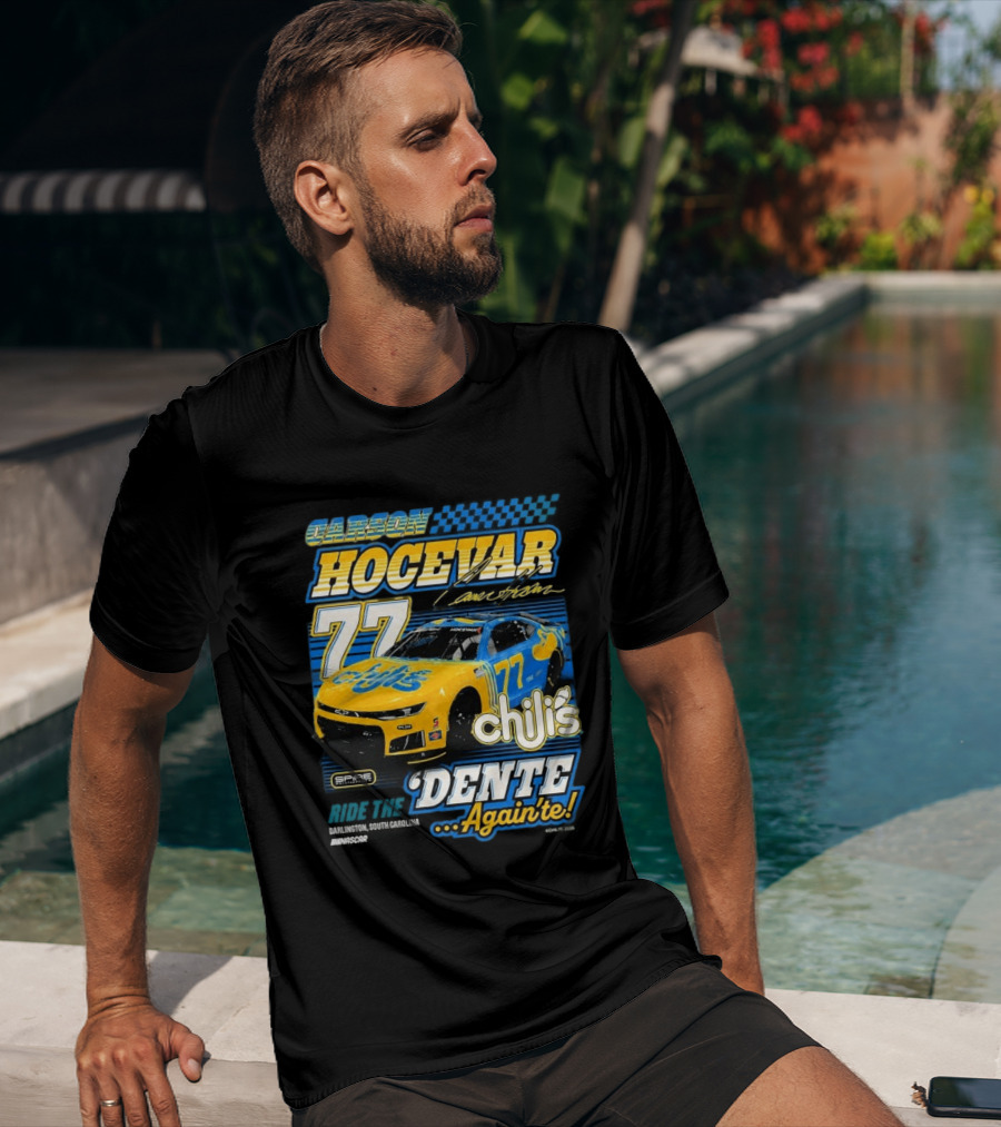 Carson Hocevar 77 Chili's Spire Motorsports Dente Again'te Darlington T-Shirt