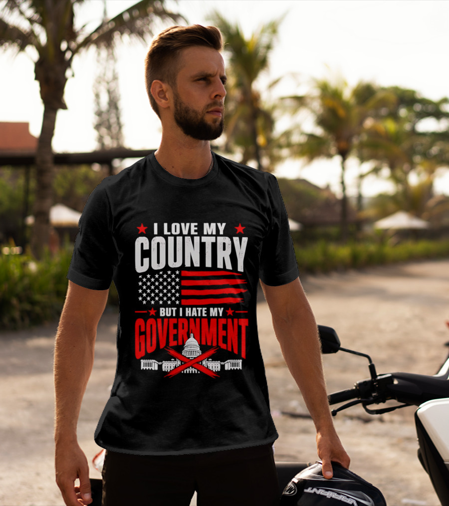 I Love My Country American Flag Capitol Icons Hate My Government T-Shirt
