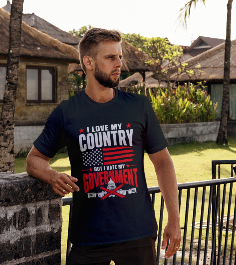 I Love My Country American Flag Capitol Icons Hate My Government T-Shirt