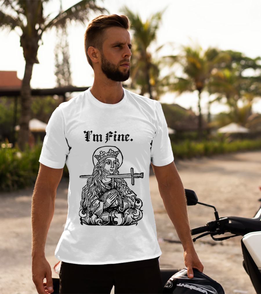Medieval Lady With Sword Through Head I'm Fine Sarcastic T-Shirt