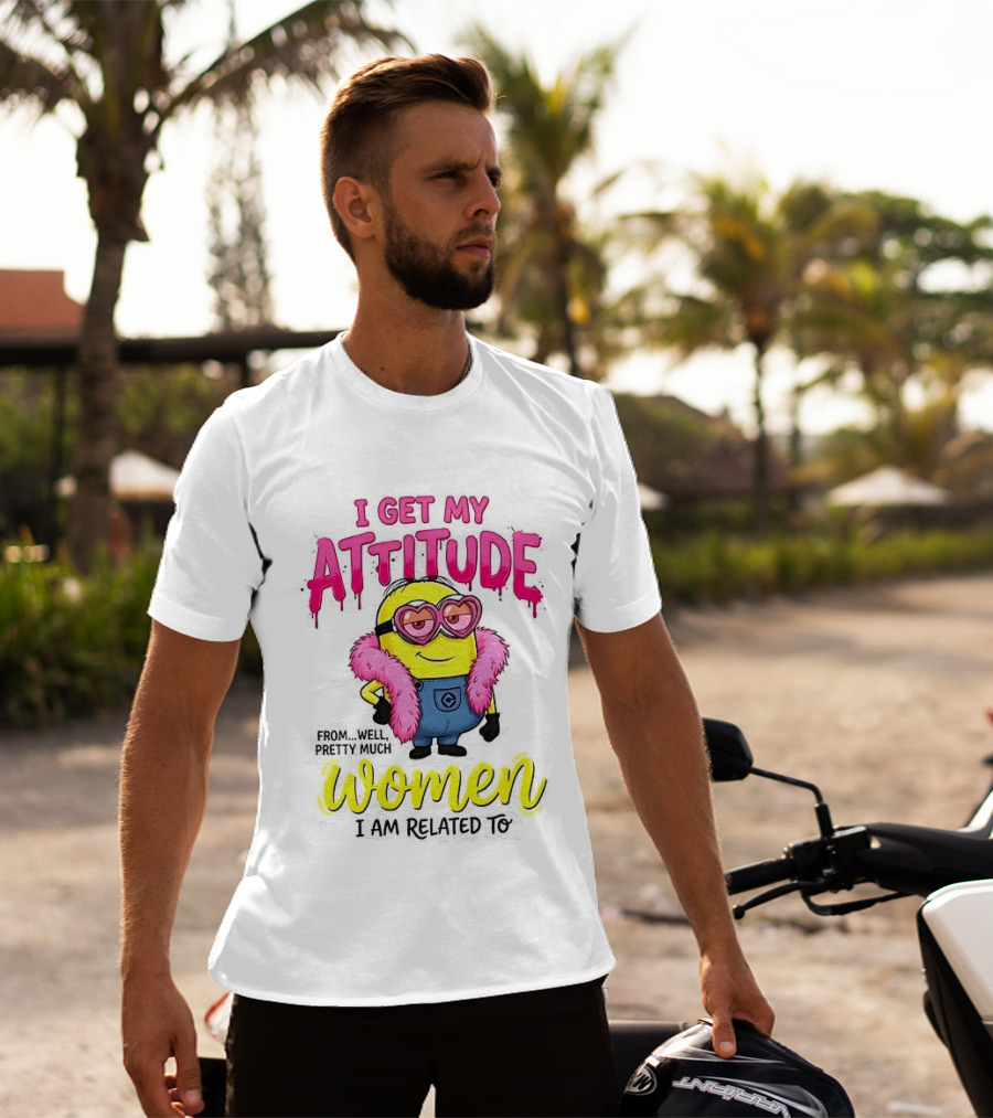 Minion I Get My Attitude From Women I Am Related To Pink And Yellow T-Shirt