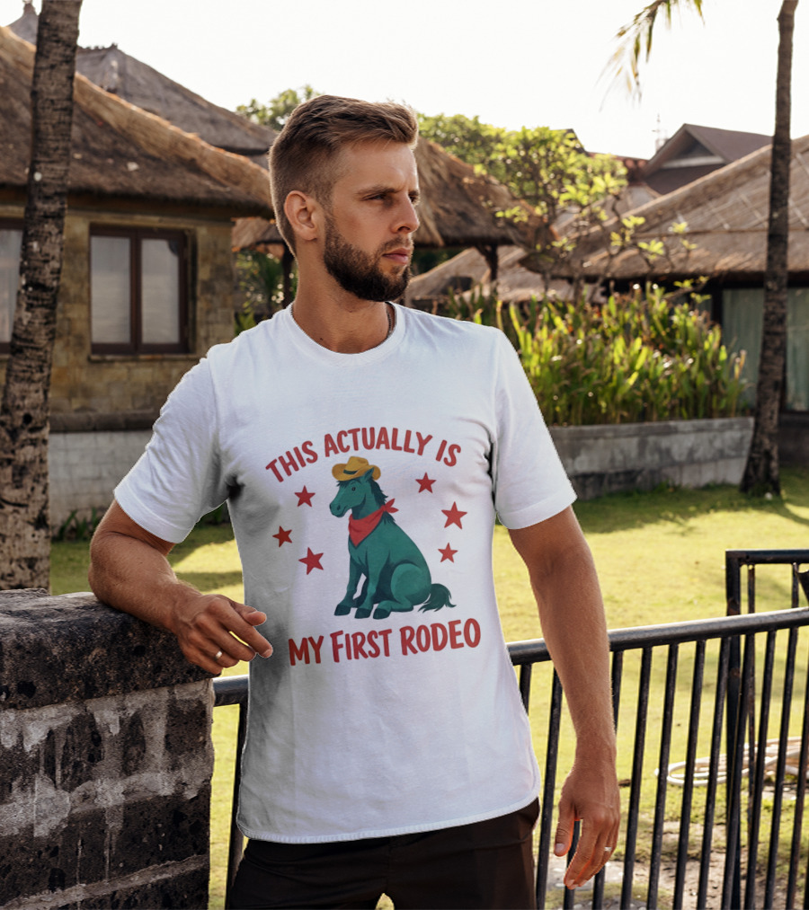 This Actually Is My First Rodeo Cowboy Horse With Stars And Hat T-Shirt
