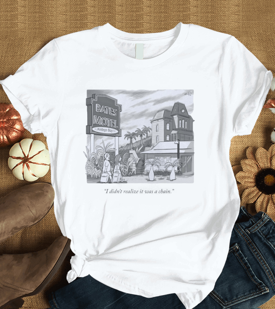 Bates Motel Montego Bay Cartoon Illustration I Didn't Realize It Was A Chain T-Shirt