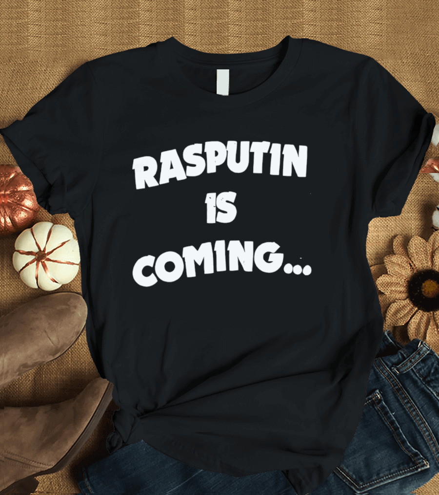 Rasputin Is Coming Text Stylized T-Shirt