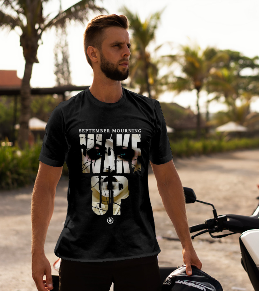 September Mourning Wake Up Graphic Text With Subtle Floral Eyes T-Shirt
