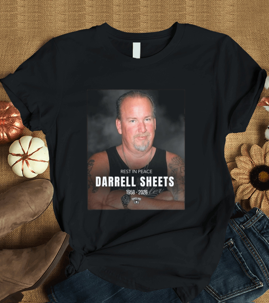 Rest In Peace Darrell Sheets 1958 2026 Storage Wars T-Shirt