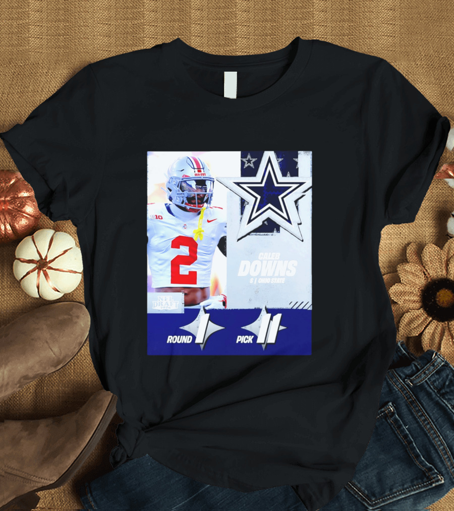 Dallas Cowboys Round 1 Pick 11 Caleb Downs Ohio State NFL Draft 2026 T-Shirt