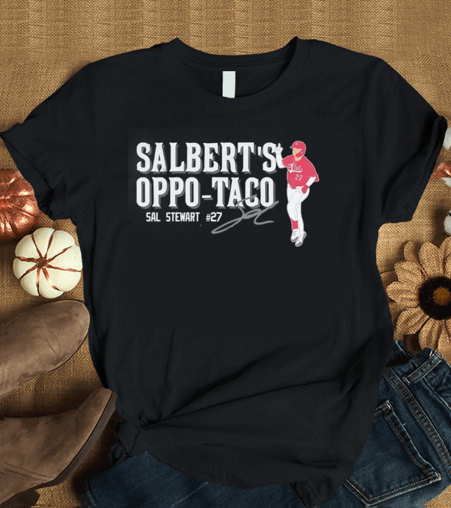 Cincinnati Reds Sal Stewart Number 27 Salbert's Oppo Taco T-Shirt