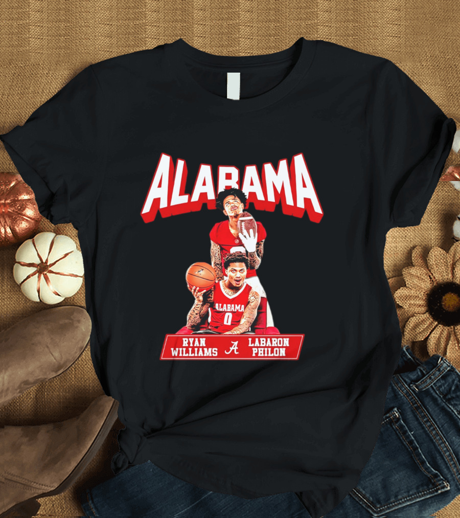 Alabama Crimson Tide Ryan Williams Labaron Philon Basketball Football T-Shirt