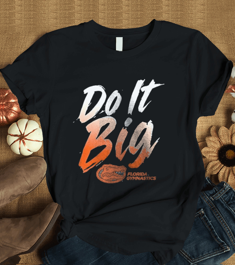 Florida Gymnastics Do It Big Brushstroke T-Shirt
