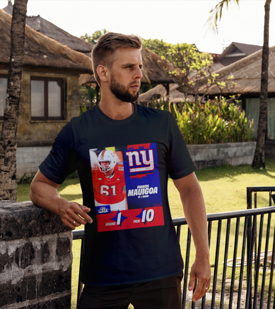 Round 1 Pick 10 NFL Draft 2026 Francis Mauigoa New York Giants Miami T-Shirt