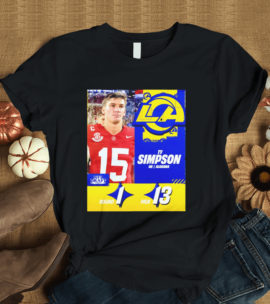 Ty Simpson Los Angeles Rams NFL Draft 2026 Round 1 Pick 13 Alabama T-Shirt