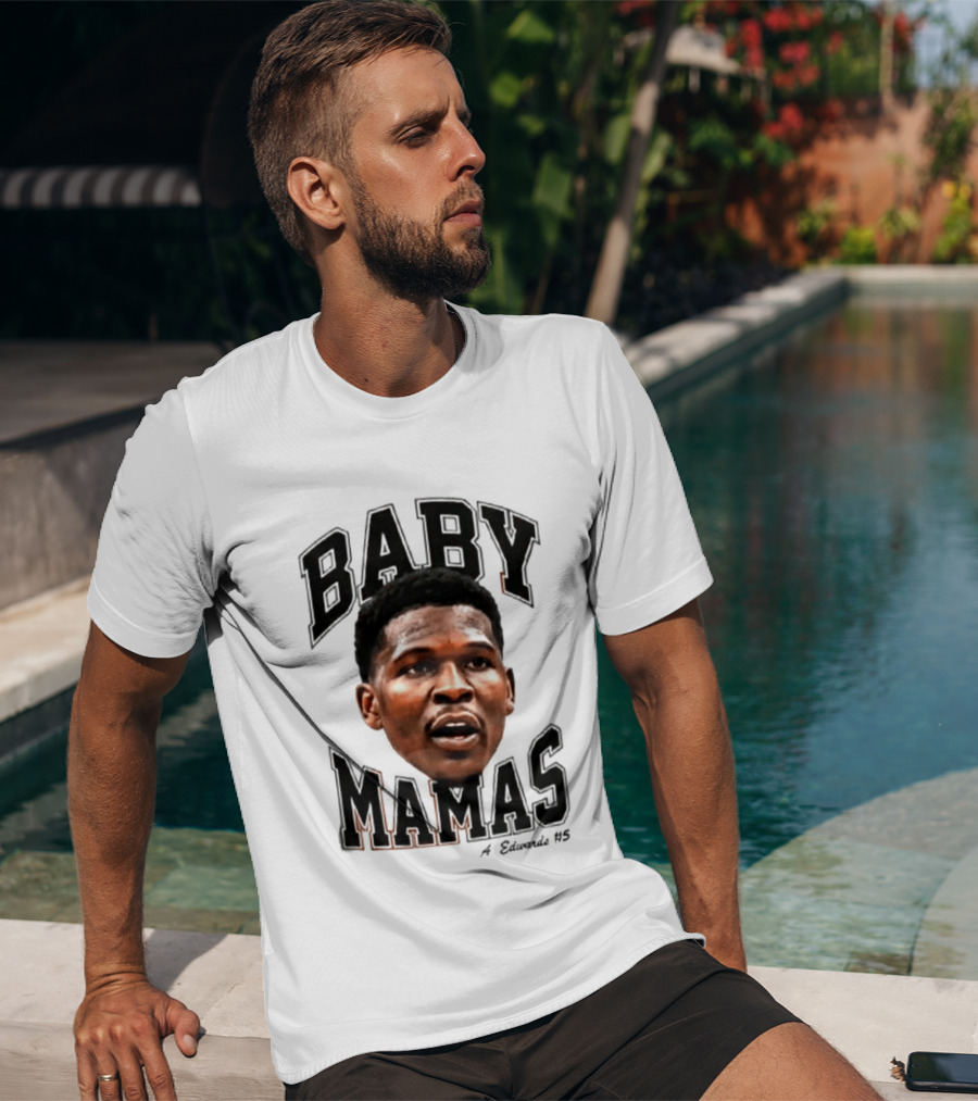 Anthony Edwards Baby Mamas A Edwards #5 T-Shirt
