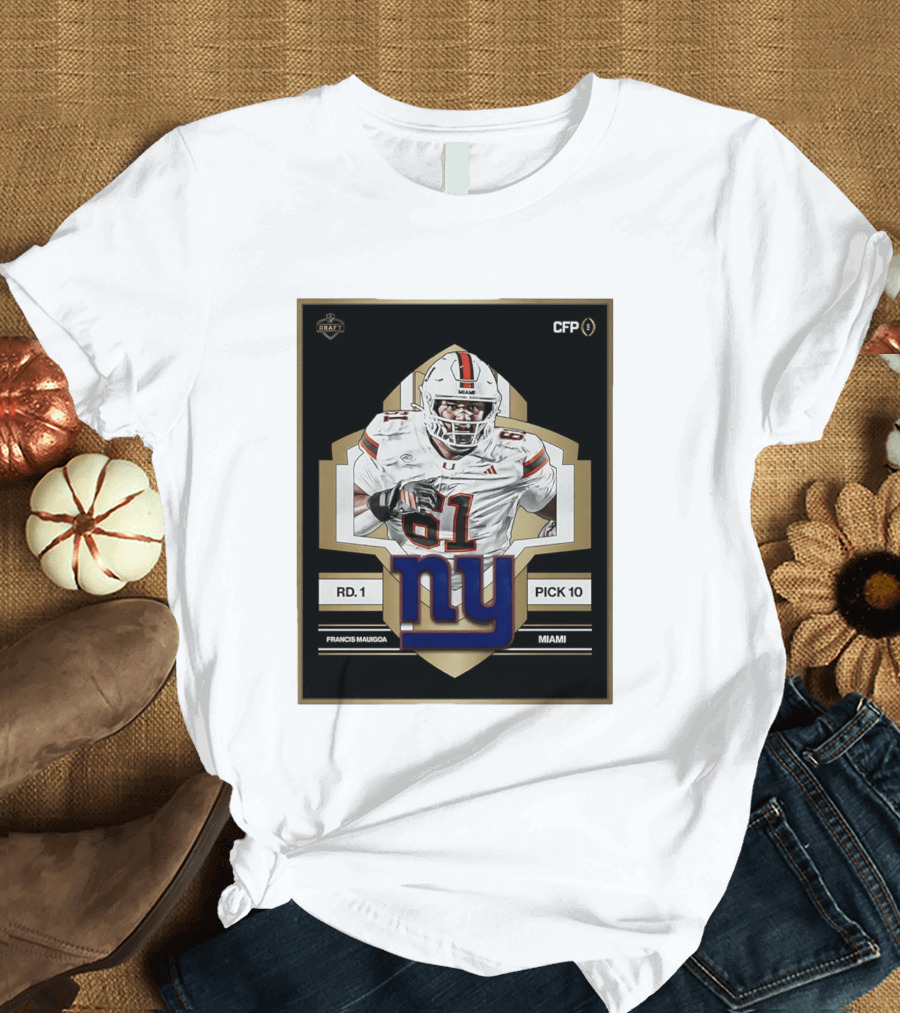 Francis Mauigoa Miami Round 1 Pick 10 New York Giants 2026 Draft T-Shirt