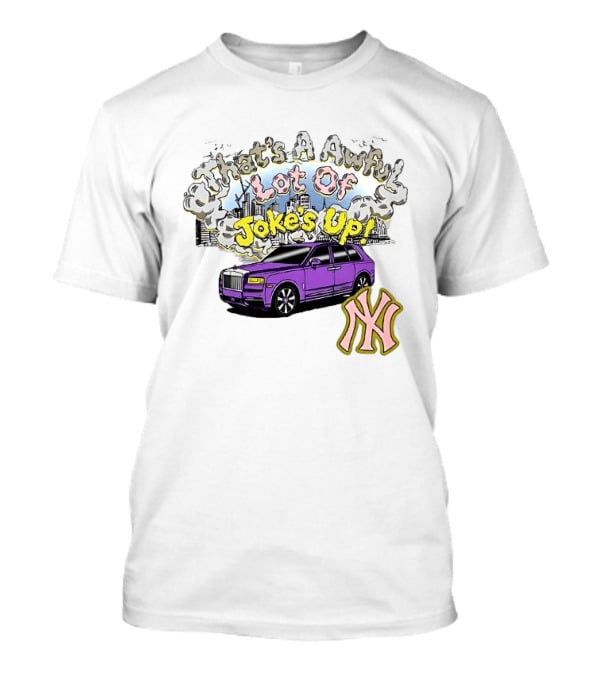 That's A Awful Lot Of Jokes Up Cityscape Purple Car NY Yankees T-Shirt