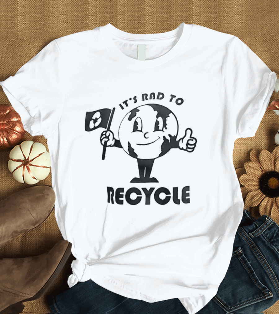 It's Rad To Recycle Earth Character With Flag And Thumbs Up T-Shirt