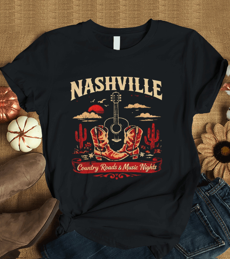 Nashville Country Roads Music Nights Boots Guitar Desert Cactus Moon Clouds T-Shirt