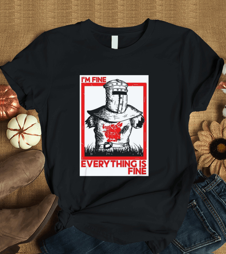 I'm Fine Everything Is Fine Black Knight Monty Python And The Holy Grail T-Shirt